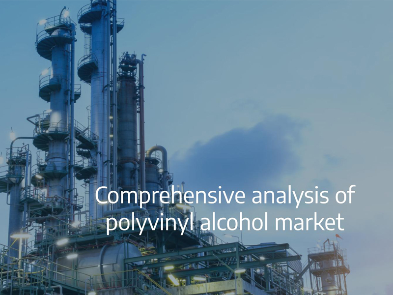 Analisis komprehensif pasar polivinil alkohol di Cina